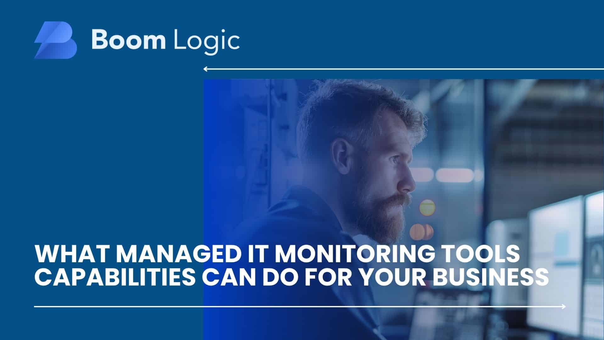 what managed it monitoring tools capabilities